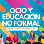 ocio y la educación no formal, ¿por qué van de la mano?